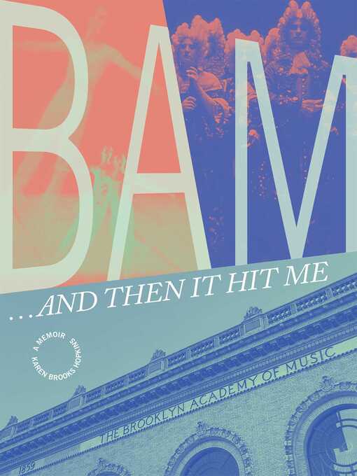 Title details for BAM... and Then It Hit Me by Karen Brooks Hopkins - Wait list